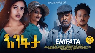 Enifata Full Ethiopian movie 2024 [upl. by Etteragram]