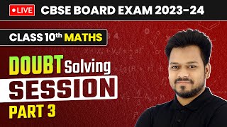 Mathematics Doubt Solving Session Part 3 with Zeeshan Sir  Class 10 Maths  LIVE [upl. by Evered]