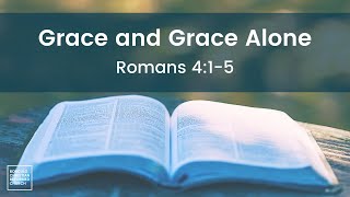 Grace and Grace Alone [upl. by Duke]