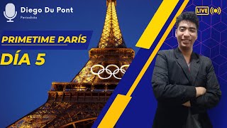 JUEGOS OLÍMPICOS PARIS 2024  PRIMETIME PARIS  DIA 5  EN VIVO 🎙️DIEGO DU PONT [upl. by Pillihp]