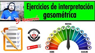 2 EJERCICIOS DE INTERPRETACIÓN GASOMÉTRICA  BY DR ZAMARRÓN [upl. by Nhguavaj]