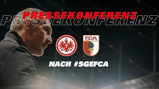 quotWir haben eine starke Reaktion gezeigtquot  PK nach Eintracht Frankfurt  FC Augsburg [upl. by Meeka662]