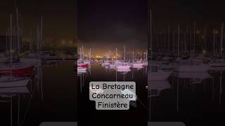 CONCARNEAU Plongée dans la Magie de la Ville Close 🌊 ConcarneauByNight WalledCity NightMagic [upl. by Eehtomit]