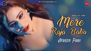 Mere Raja Babu Official VideoAfreen Pari Saira Naseem JUNOONEISHQ Movie [upl. by Howarth508]