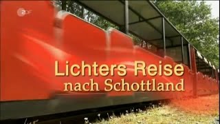 Lichters Reise nach Schottland  Bericht ZDF 2011 [upl. by Enytsuj]