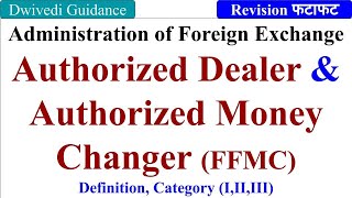 Authorized Dealer Authorized Money Changer FFMC foreign exchange and risk management aktu mba [upl. by Mages]