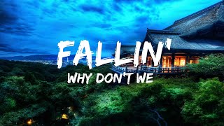 Why Dont We  Fallin Adrenaline Lyrics QHD [upl. by Aira]