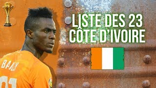 Eliminatoires CAN 2019  Liste des 23 de la Côte dIvoire pour le Rwanda [upl. by Eeliram]