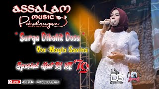 SURGA DIBALIK DOSA  NAYLA SAVINA  ASSALAM MUSIK PEKALONGAN QASIDAH WONODADI [upl. by Arad146]