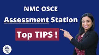 NMC OSCE Assessment Station and Top Tips [upl. by Alonzo]