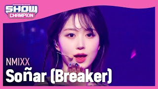 엔믹스NMIXX  Soñar Breaker l Show Champion l EP502 l 240124 [upl. by Annid]