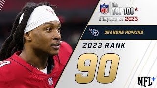 90 DeAndre Hopkins WR Titans  Top 100 Players of 2023 [upl. by Taam]