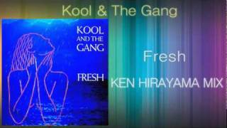 Kool amp The Gang  Fresh KEN HIRAYAMA MIX [upl. by Enirehtac]