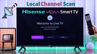 Hisense VIDAA Smart TV How To Scan Local Channels [upl. by Juditha394]