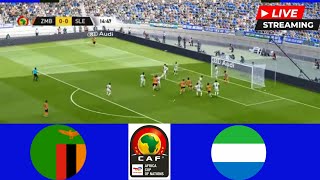 🔴LIVE Zambia vs Sierra Leone  Live Stream Africa Cup Of Nations Qualifications 2025 [upl. by Crispin]