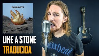 ¿Cómo sonaría LIKE A STONE  AUDIOSLAVE en Español Ft ShaunTrack [upl. by Rollie]