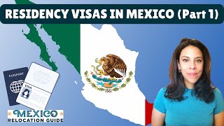 2023 Everything You Need To Know About Residency Visas In Mexico  Part 1 [upl. by Nahum]