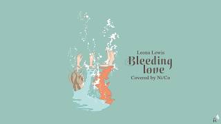 Vietsub  Lyrics Bleeding Love  Leona Lewis NiCo cover [upl. by Dnalyr928]