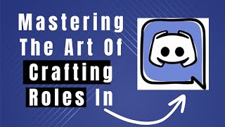 How To Make Roles In Discord Creating Roles Made Simple [upl. by Aikyt]