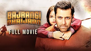 Bajrangi Bhaijaan 2015 Hindi Full Movie  Starring Salman Khan Kareena Kapoor [upl. by Audris]