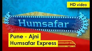 Pune  Ajni Humsafar Express I InteriorExteriorToilet Upgraded 3AC [upl. by Noirod]