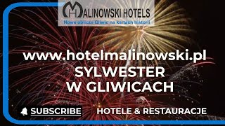 Sylwester w Gliwicach  Zabawa sylwestrowa Hotel Malinowski Business w Gliwicach gliwice hotel [upl. by Oirad]