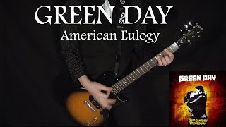 Green Day  American Eulogy  Guitar Cover [upl. by Cherri]