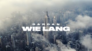 DARDAN  WIE LANG [upl. by Hanako]