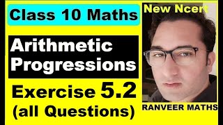 Class 10 Maths  Ex52 Q1 Q20 Arithmetic Progressions  NEW NCERT  Ranveer Maths 10 [upl. by Roanna295]