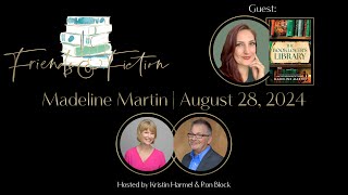 Madeline Martin  Linda Hurtado Bond  Friends amp Fiction 232 August 28 2024 [upl. by Ilario977]