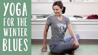 Yoga For the Winter Blues  Yoga for Depression [upl. by Bradley524]