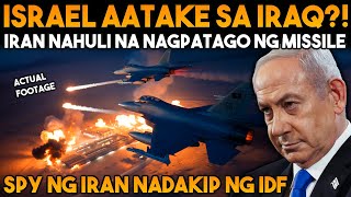 ISRAEL SUSUGOD sa IRAQ MISSILE ng IRAN NAHULING itinatago sa IRAQ  SPY ng IRAN NADAKIP ng IDF [upl. by Niras]