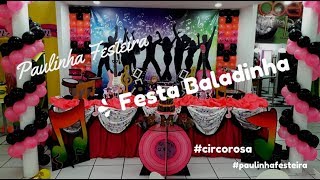 Decoração Festa Infantil Balada [upl. by Animrac]