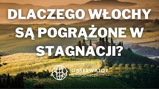 Dlaczego Włochy są pogrążone w stagnacji [upl. by Airetas166]