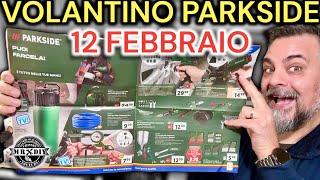 Volantino Parkside Lidl fai da te 12 febbraio 2024 Riccardo Muscarella parkside lidl attrezzi [upl. by Redmund]