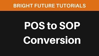 POS to SOP conversion example  Boolean algebra [upl. by Dermot118]