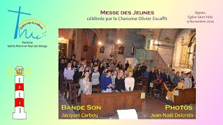 9 Novembre 2024 Messe des Jeunes à Sigean Bande son [upl. by Estele]