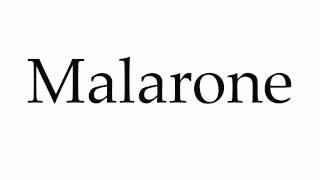 How to Pronounce Malarone [upl. by Sirtemed]