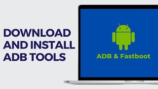 How to Download and Install ADB Tools and Fastboot Drivers on Windows 11  10  Get Adb for Windows [upl. by Carberry258]