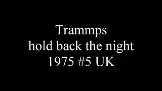 Trammps  hold back the night 1975 5 UK [upl. by Ogires181]