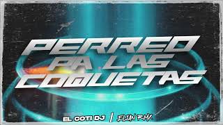 PERREO PA LAS COQUETAS  ELIAN RMX Ft elcotidj [upl. by Eceeryt600]