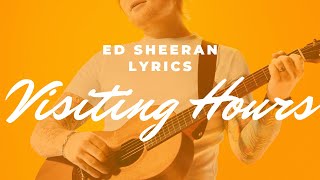 Visiting Hours  Ed Sheeran 가사해석Lyrics [upl. by Rehportsirhc]