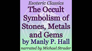 The Occult Symbolism of Stones Metals and Gems Audiobook by Manly P Hall [upl. by Neehar]