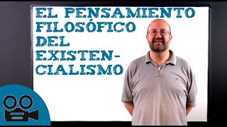 El pensamiento filosófico del existencialismo [upl. by Gussie]