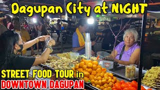 DAGUPAN AT NIGHT  FILIPINO STREET FOOD amp NIGHT WALKING TOUR in Downtown Dagupan City Pangasinan [upl. by Irehs]