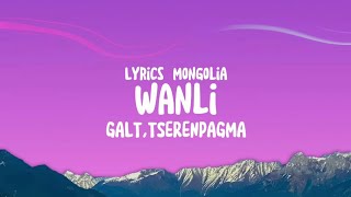 GaltampTserenpagmaWANLI Lyrics [upl. by Gillette408]