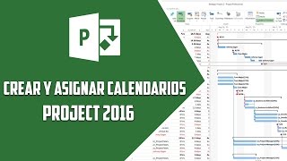 Project 2016– Crear y asignar calendarios  Video 4 [upl. by Donald]