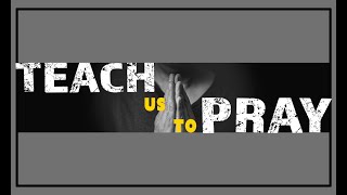 Teach Us To Pray Salt amp Light  8424 [upl. by Dennis]