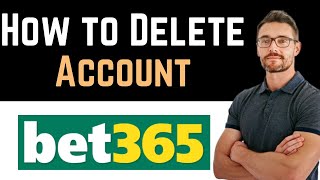 ✅ How To Delete Bet365 Account Full Guide [upl. by Skiest933]