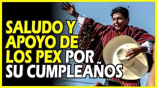 🔴MUNDO PEX Saludo y apoyo a Pedro Castillo por su CUMPLEAÑOS [upl. by Enaht]